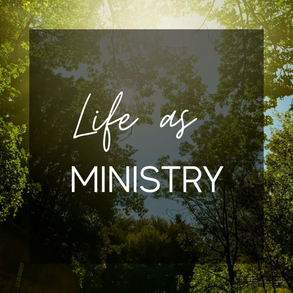 Life as Ministry graphic